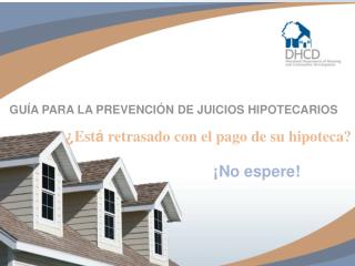 ¿ Qu é es un Juicio Hipotecario?