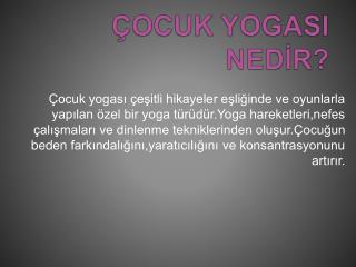 ÇOCUK YOGASI NEDİR?