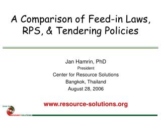 A Comparison of Feed-in Laws, RPS, &amp; Tendering Policies