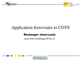 Application ferroviaire et COTS