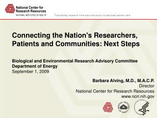 Connecting the Nation's Researchers, Patients and Communities: Next Steps
