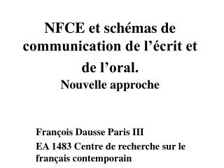 NFCE et schémas de communication de l’écrit et de l’oral. Nouvelle approche