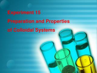 Experiment 15 Preparation and Properties of Colloidal Systems