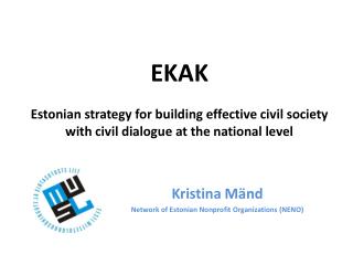 Kristina Mänd Network of Estonian Nonprofit Organizations (NENO)