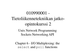 010990001 - Tietoliikennetekniikan jatko-opintokurssi 2