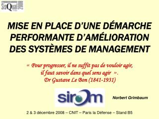 2 &amp; 3 décembre 2008 – CNIT – Paris la Défense – Stand B5