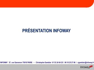 PRÉSENTATION INFOWAY