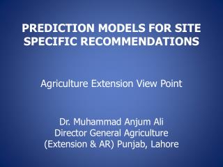 PREDICTION MODELS FOR SITE SPECIFIC RECOMMENDATIONS