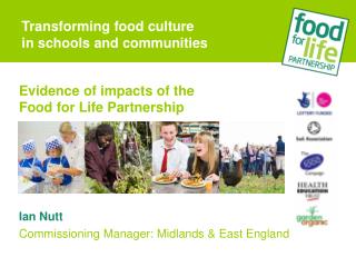 Evidence of impacts of the Food for Life Partnership