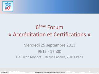 6 ème Forum « Accréditation et Certifications »