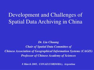 Development and Challenges of Spatial Data Archiving in China