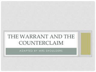 The Warrant and The Counterclaim