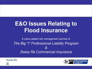 E&amp;O Issues Relating to Flood Insurance
