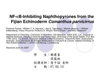 NF- κ B-Inhibiting Naphthopyrones from the Fijian Echinoderm Comanthus parvicirrus