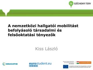 A nemzetközi hallgatói mobilitást befolyásoló társadalmi és felsőoktatási tényezők