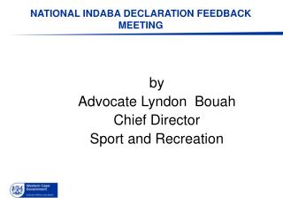 NATIONAL INDABA DECLARATION FEEDBACK MEETING