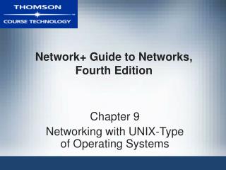 Network+ Guide to Networks, Fourth Edition