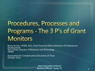 Procedures, Processes and Programs - The 3 P's of Grant Monitors