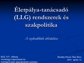 Életpálya-tanácsadó (LLG) rendszerek és szakpolitika