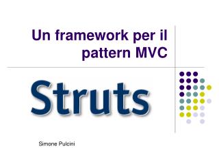 Un framework per il pattern MVC