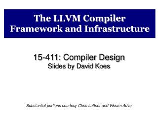 The LLVM Compiler Framework and Infrastructure
