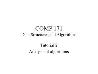 COMP 171 Data Structures and Algorithms