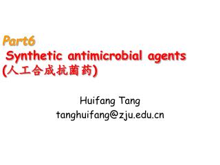 Part6 Synthetic antimicrobial agents ( 人工合成抗菌药 )