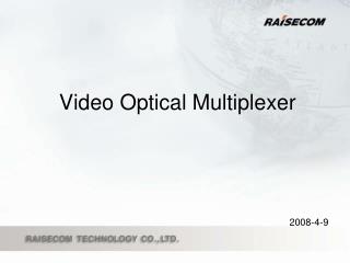 Video Optical Multiplexer