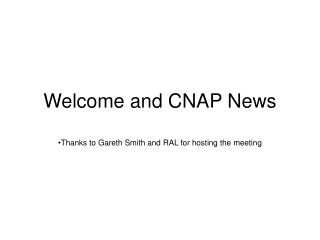 Welcome and CNAP News