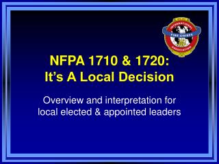 NFPA 1710 &amp; 1720: It’s A Local Decision