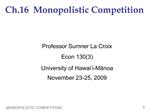 MONOPOLISTIC COMPETITION