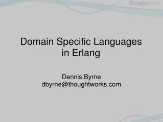 Domain Specific Languages in Erlang