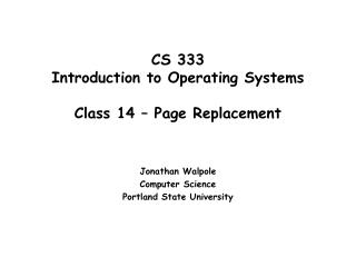 CS 333 Introduction to Operating Systems Class 14 – Page Replacement