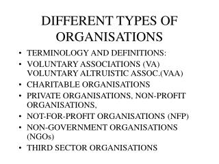 DIFFERENT TYPES OF ORGANISATIONS