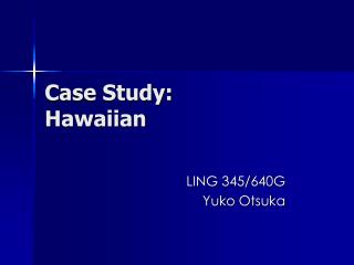 Case Study: Hawaiian