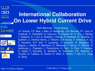 International Collaboration On Lower Hybrid Current Drive Alain Bécoulet, Tuong Hoang,