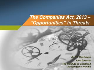 The Companies Act, 2013 – “Opportunities” in Threats