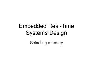 Embedded Real-Time Systems Design