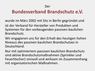 Der Bundesverband Brandschutz e.V.