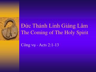 Đức Thánh Linh Giáng Lâm The Coming of The Holy Spirit