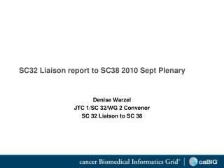 SC32 Liaison report to SC38 2010 Sept Plenary