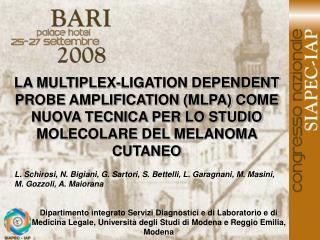 L. Schirosi, N. Bigiani, G. Sartori, S. Bettelli, L. Garagnani, M. Masini,