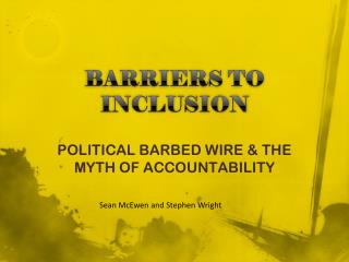 BARRIERS TO INCLUSION
