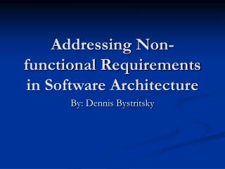 Addressing Non-functional Requirements in Software Architecture