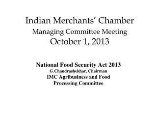 Indian Merchants’ Chamber Managing Committee Meeting October 1, 2013