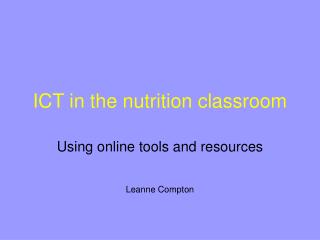 ICT in the nutrition classroom