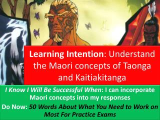 Learning Intention : Understand the Maori concepts of Taonga and Kaitiakitanga
