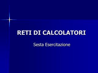 RETI DI CALCOLATORI