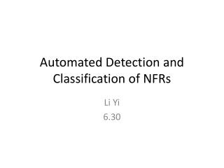 Automated Detection and Classification of NFRs