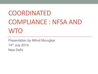 Coordinated Compliance : NFSA and WTO